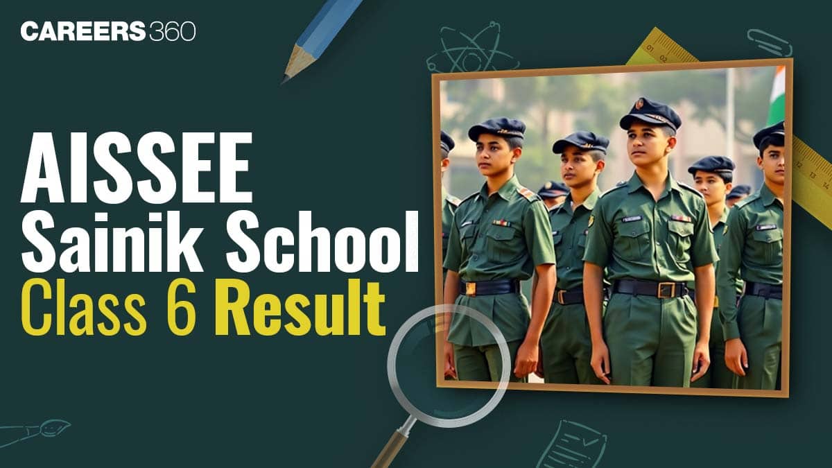 Sainik School Class 6 Result 2026 – AISSEE Result Date, Merit List, Cutoff, Counselling